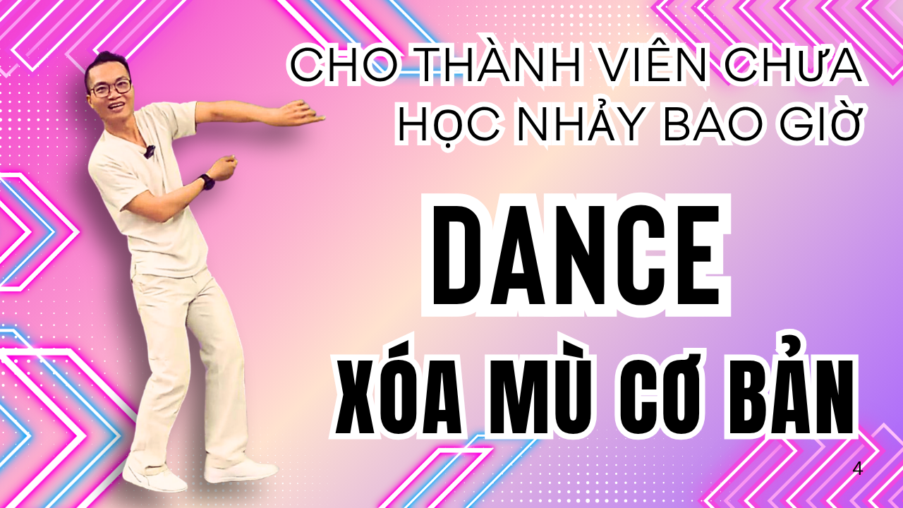 Bảo vệ: Xóa Mù Cơ Bản Dance cho thành viên mới tập nhảy Cao Thanh Dance Academy