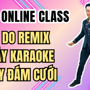 Zoom Online – Tự do Remix (nhảy tiệc/đám cưới/karaoke)